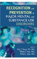 Recognition and Prevention of Major Mental and Substance Use Disorders