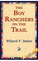 The Boy Ranchers on the Trail