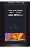 Voices of the Death Penalty Debate