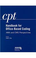 CPT Handbook for Office-Based Coding: AMA and CMS Perspectives