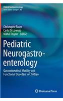 Pediatric Neurogastroenterology: Gastrointestinal Motility and Functional Disorders in Children