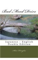 Bad Mood Drive