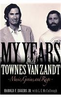 My Years with Townes Van Zandt