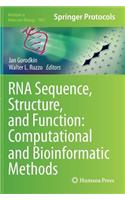 RNA Sequence, Structure, and Function: Computational and Bioinformatic Methods