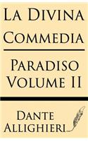 La Divina Comedia (Volume II): Paradiso(Italian)