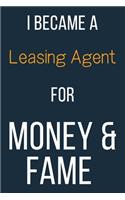 I Became A Leasing Agent For Money & Fame