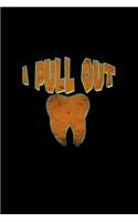 I Pull Out Tooth: Hangman Puzzles - Mini Game - Clever Kids - 110 Lined Pages - 6 X 9 In - 15.24 X 22.86 Cm - Single Player - Funny Great Gift