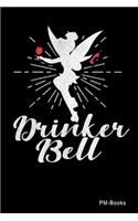 Drinker Bell: Kariertes A5 Notizbuch oder Heft für Schüler, Studenten und Erwachsene(264 Sprüche Und Lustiges)