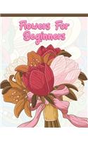 Flowers for Beginners