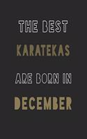 The Best karatekas are Born in December journal