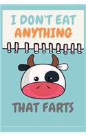 I Don't Eat Anything That Farts