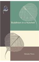 Buddhism in a Nutshell