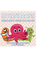 Invertebrates: Animal Group Science Book For Kids Children's Zoology Books Edition