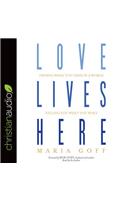 Love Lives Here