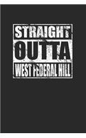 Straight Outta West Federal Hill 120 Page Notebook Lined Journal