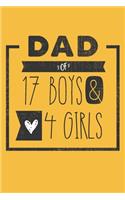 DAD of 17 BOYS & 4 GIRLS: Personalized Notebook for Dad - 6 x 9 in - 110 blank lined pages [Perfect Father's Day Gift]