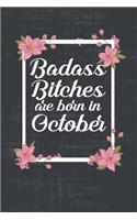 Badass Bitches Are Born In October