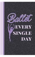 Ballet Every Single Day