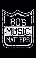 80s Music Matters: Daily Gratitude Journal And Diary To Practise Mindful Thankfulness And Happiness For Retro Music Lovers And Fans Of The Eighties (6 x 9; 120 Pages)