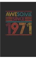 Awesome Since 1971: Dotted Bullet Notebook - Birthday Gift or Anniversary Gift Idea