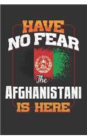 Have No Fear The Afghanistani Is Here