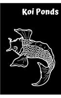 Koi Ponds: Customized Compact Koi Pond Logging Book, Thoroughly Formatted, Great For Tracking & Scheduling Routine Maintenance, Including Water Chemistry, Fish