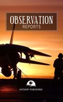Observation Reports Journal, log, Notebook. Format 6