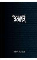 Techniker - Terminplaner 2020: Kalender und Organisator für Techniker. Terminkalender, Taschenkalender, Wochenplaner, Jahresplaner, Kalender 2019 - 2020 zum Planen und Organisiere