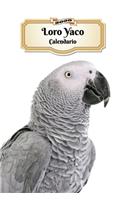 2020 Loro Yaco Calendario: 107 Páginas - Tamaño A5 - Planificador Semanal - 12 Meses - 1 Semana en 2 Páginas - Agenda Semana Vista - Tapa Blanda - Pájaro