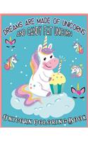 Dreams Are Made of Unicorns and Candy Fat Unicorn Coloring Book: A Step-by-Step Unicorn Drawing and Activity Book for Kids to Learn to Draw Cute Stuff