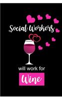 Social Workers Will Work For Wine