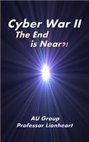 Cyber War II - The End is Near?