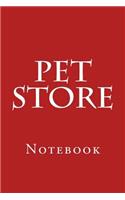 Pet Store: Notebook