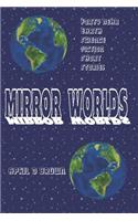 Mirror Worlds