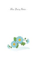 Blue Daisy Notes: 6"x9" Ruled Lined Notebook - Watercolor Texture Botanic Flower Illustration Cover. Matte Softcover And White Interior Papers.