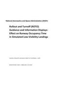 Rollout and Turnoff (Roto) Guidance and Information Displays: Effect on Runway Occupancy Time in Simulated Low-Visibility Landings