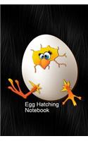 Egg Hatching Notebook