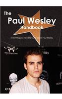 The Paul Wesley Handbook - Everything You Need to Know about Paul Wesley