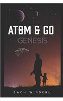 Atom & Go: Genesis