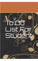To Do List for Student: Best to Organize and Track Your Work and Appointment