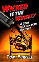 Wicked Is the Whiskey
