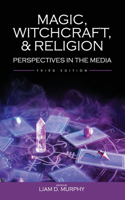 Magic, Witchcraft, and Religion