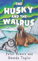 The Husky and The Walrus