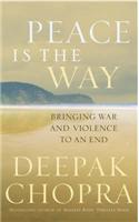 Peace is the Way: Bringing War and Violence to an End