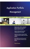 Application Portfolio Management A Complete Guide - 2020 Edition