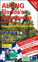 Along Florida's Expressways, 4th Edition