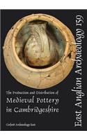 The Production and Distribution of Medieval Pottery in Cambridgeshire