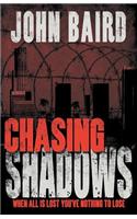 Chasing Shadows