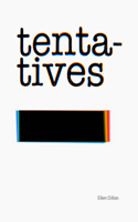 Tentatives