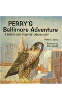 Perry's Baltimore Adventure